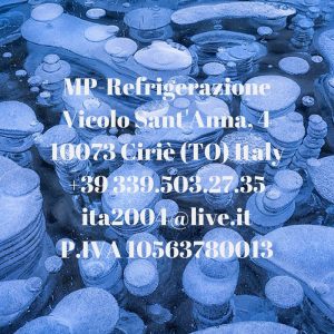 MP-RefrigerazioneVicolo Sant'Anna, 410073 Ciriè (TO) Italy+39 339.503.27.35ita2004@live.itP.IVA 10563780013
