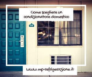 Come scegliere un condizionatore domestico